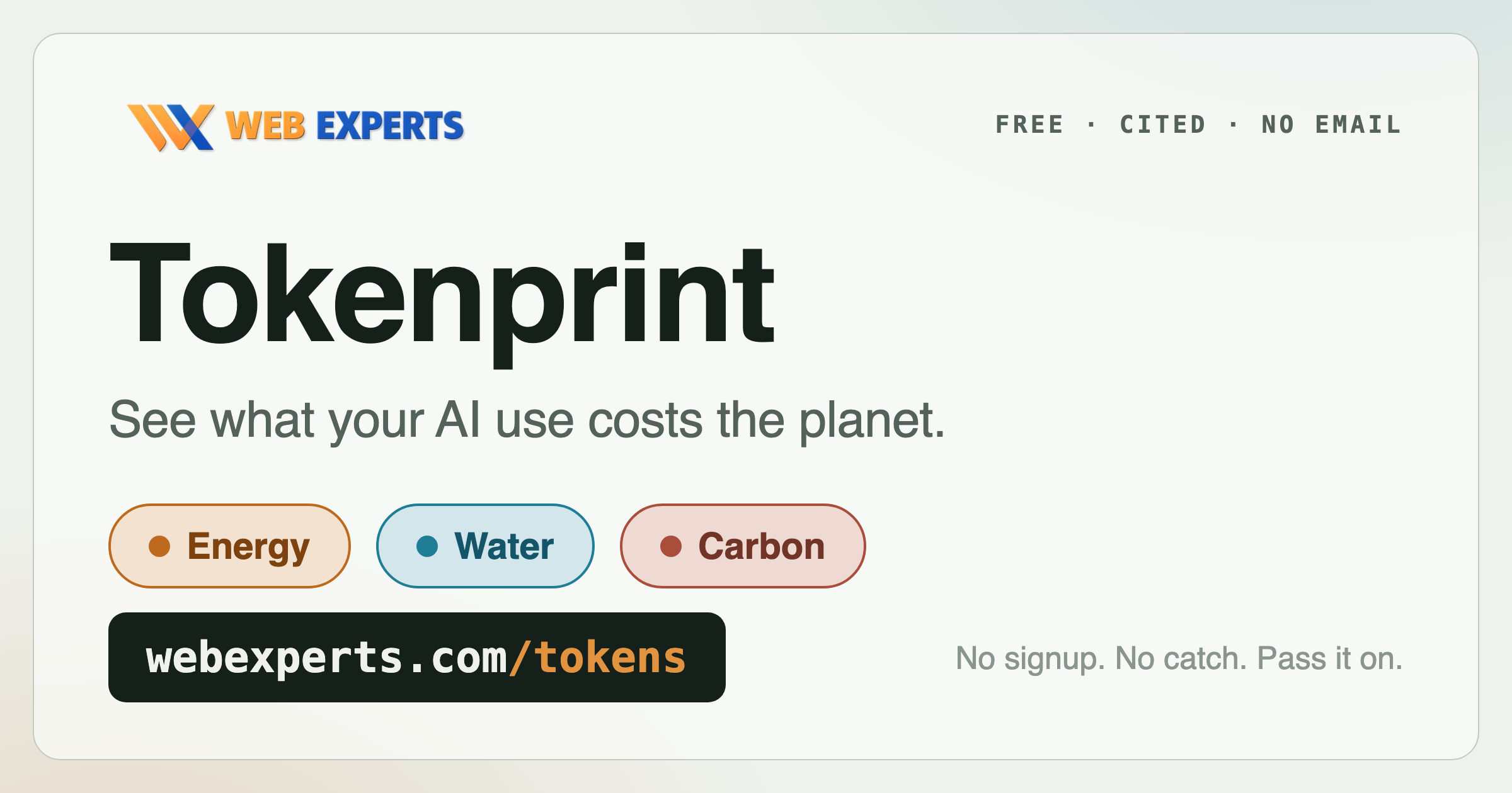 Tokenprint share card: see what your AI use costs the planet. Energy, water, carbon. webexperts.com/tokens